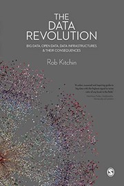 The data revolution big data, open data, data infrastructures & their consequences
