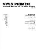 SPSS primer Statistical Package for the Social Sciences primer