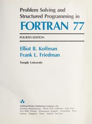 Problem solving and structured programming in FORTRAN 77