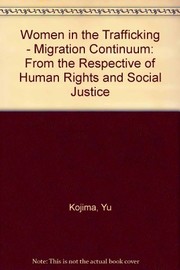 Women in the trafficking-migration continuum from the perspective of human rights and social justice