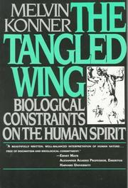 The tangled wing biological constraints on the human spirit