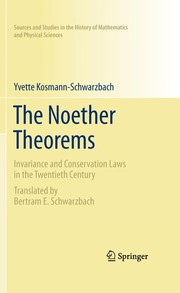 The Noether Theorems Invariance and Conservation Laws in the Twentieth Century