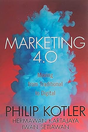 Marketing 4.0 moving from traditional to digital
