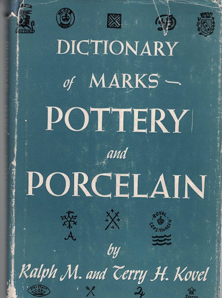 Dictionary of marks pottery and porcelain