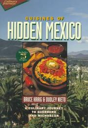 Cuisines of hidden Mexico a culinary journey to Guerrero and Michoacan