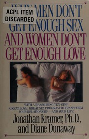 Why men don't get enough sex and women don't get enough love