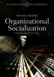 Organizational socialization joining and leaving organizations