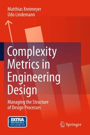 Complexity metrics in engineering design managing the structure of design processes