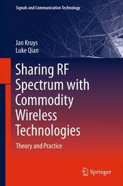 Sharing RF spectrum with commodity wireless technologies theory and practice