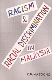 Racism & racial discrimination in Malaysia a historical & class perspective