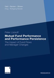 Mutual Fund Performance and Performance Persistence The Impact of Fund Flows and Manager Changes
