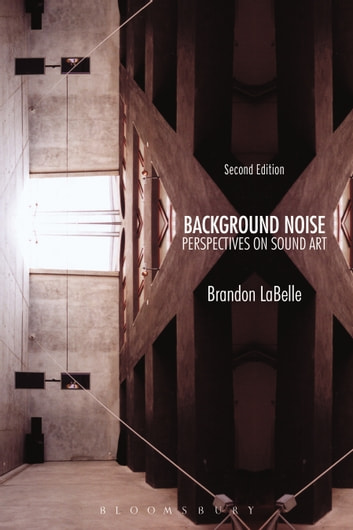 Background noise perspectives on sound art