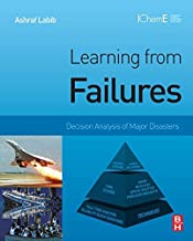 Learning from failures decision analysis of major disasters