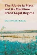 The Río de la Plata and its maritime front legal regime