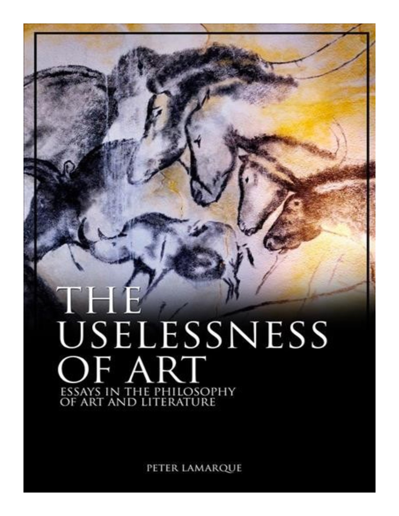 The uselessness of art essays in the philosophy of art and literature