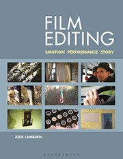 Film editing emotion, performance and story