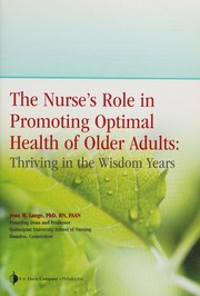The nurse's role in promoting optimal health of older adults thriving in the wisdom years