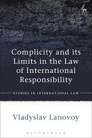Complicity and its limits in the law of international responsibility