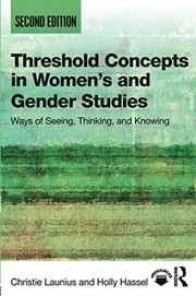 Threshold concepts in women's and gender studies ways of seeing, thinking, and knowing