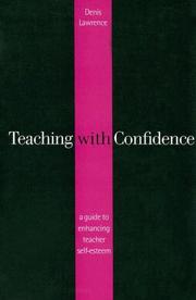 Teaching with confidence a guide to enhancing teacher self-esteem