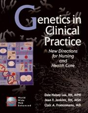 Genetics in clinical practice new directions for nursing and health care