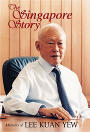 The Singapore story memoirs of Lee Kuan Yew.