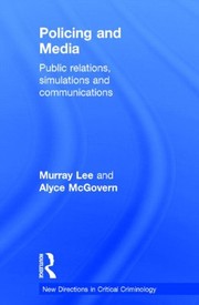 Policing and media public relations, simulations and communications
