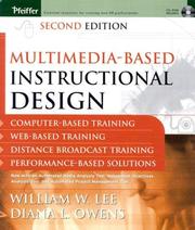 Multimedia-based instructional design computer-based training, web-based training, distance broadcast training, performance-based solutions