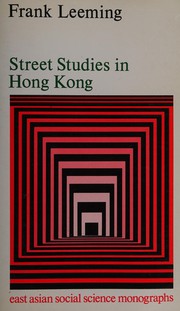 Street studies in Hong Kong localities in a Chinese city
