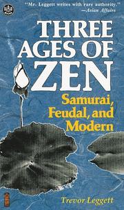 Three ages of Zen samurai, feudal, and modern