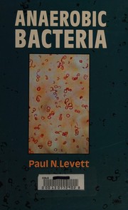 Anaerobic bacteria a functional biology
