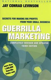 Guerrilla marketing secrets for making big profits from your small business