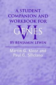 A student companion and workbook for Genes VI [by] Benjamin Lewin