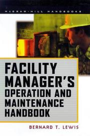 Facility manager's operation and manintenance handbook