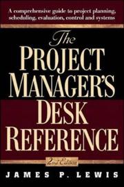 The project manager's desk reference a comprehensive guide to project planning, scheduling, evaluation, and systems