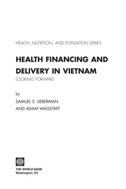 Health financing and delivery in Vietnam looking forward
