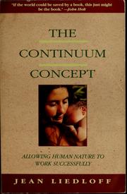 The continuum concept allowing human nature to work successfully
