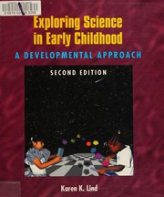 Exploring science in early childhood a developmental approach