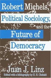Robert Michels, political sociology, and the future of democracy