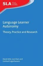 Language learner autonomy theory, practice and research