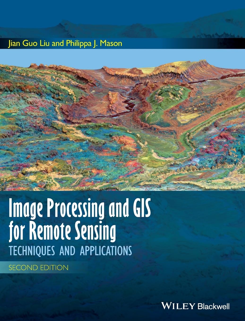 Image processing and GIS for remote sensing techniques and applications