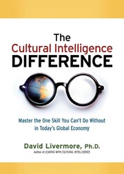 The Cultural intelligence difference master the one skill you can't do without in today's global economy