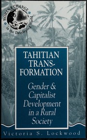 Tahitian transformation gender and capitalist development in a rural society