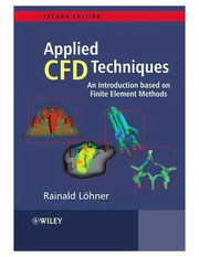 Applied computational fluid dynamics techniques an introduction based on finite element methods