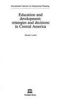 Education and development strategies and decisions in Central America
