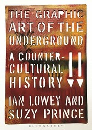 The graphic art of the underground a countercultural history