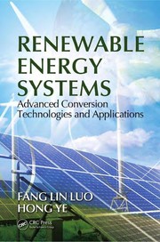 Renewable energy systems advanced conversion technologies and applications