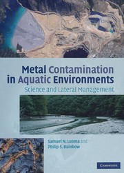 Metal contamination in aquatic environments science and lateral management