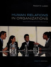 Human relations in organizations applications and skill building