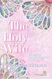 The holy wife stories of extraordinary love